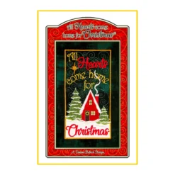 All Hearts Come Home For Christmas Table Top Display - Machine Embroidery Pattern